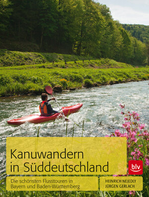 Buchcover Kanuwandern in Süddeutschland | Jürgen Gerlach | EAN 9783835410541 | ISBN 3-8354-1054-7 | ISBN 978-3-8354-1054-1