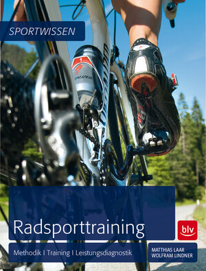 Buchcover Radsporttraining | Matthias Laar | EAN 9783835411142 | ISBN 3-8354-1114-4 | ISBN 978-3-8354-1114-2