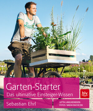 Buchcover Garten-Starter | Sebastian Ehrl | EAN 9783835412606 | ISBN 3-8354-1260-4 | ISBN 978-3-8354-1260-6