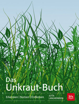 Buchcover Das Unkraut-Buch | Jutta Langheineken | EAN 9783835413474 | ISBN 3-8354-1347-3 | ISBN 978-3-8354-1347-4