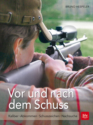 Buchcover Vor und nach dem Schuss | Bruno Hespeler | EAN 9783835415416 | ISBN 3-8354-1541-7 | ISBN 978-3-8354-1541-6