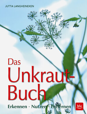 Buchcover Das Unkraut-Buch | Jutta Langheineken | EAN 9783835417823 | ISBN 3-8354-1782-7 | ISBN 978-3-8354-1782-3