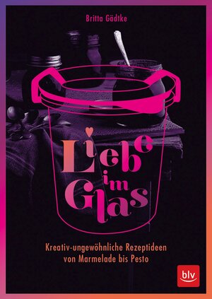 Buchcover Liebe im Glas | Britta Gädtke | EAN 9783835462663 | ISBN 3-8354-6266-0 | ISBN 978-3-8354-6266-3