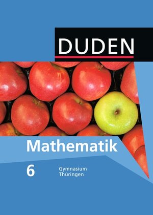 Buchcover Duden Mathematik - Sekundarstufe I - Gymnasium Thüringen / 6. Schuljahr - Schülerbuch | EAN 9783835511798 | ISBN 3-8355-1179-3 | ISBN 978-3-8355-1179-8
