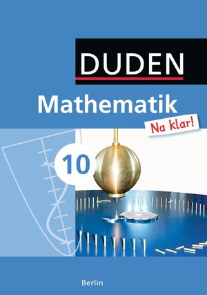 Buchcover Mathematik Na klar! - Sekundarschule Berlin / 10. Schuljahr - Schülerbuch | Ingrid Biallas | EAN 9783835512184 | ISBN 3-8355-1218-8 | ISBN 978-3-8355-1218-4
