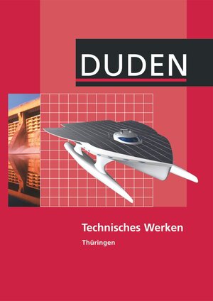 Buchcover Technisches Werken - Regelschule Thüringen - Ausgabe 2011 | Lutz Engelmann | EAN 9783835560536 | ISBN 3-8355-6053-0 | ISBN 978-3-8355-6053-6
