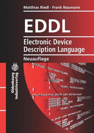 Buchcover EDDL Electronic Device Description Language | Matthias Riedl | EAN 9783835631069 | ISBN 3-8356-3106-3 | ISBN 978-3-8356-3106-9