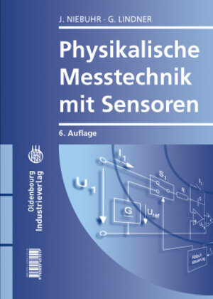 Buchcover Physikalische Messtechnik mit Sensoren | Johannes Niebuhr | EAN 9783835633117 | ISBN 3-8356-3311-2 | ISBN 978-3-8356-3311-7