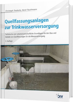 Buchcover Quellfassungsanlagen zur Trinkwasserversorgung | Christoph Treskatis | EAN 9783835673793 | ISBN 3-8356-7379-3 | ISBN 978-3-8356-7379-3