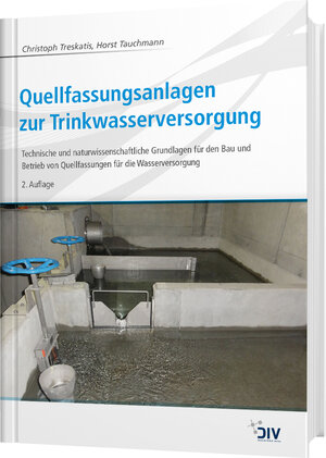 Buchcover Quellfassungsanlagen zur Trinkwasserversorgung | Christoph Treskatis | EAN 9783835673809 | ISBN 3-8356-7380-7 | ISBN 978-3-8356-7380-9