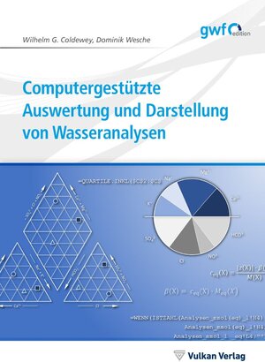 Buchcover Computergestützte Auswertung und Darstellung von Wasseranalysen | Wilhelm G. Coldewey | EAN 9783835673946 | ISBN 3-8356-7394-7 | ISBN 978-3-8356-7394-6
