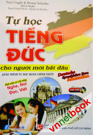 Buchcover Deutsche Sprachlehre zum Selbststudium - Deutschsprachkurs für Vietnamesen mit Begleit-CD (MP3) zum Buch /Tu Hoc Tieng Duc - Cho Nguoi Moi Bat Dau | Paul Coggle | EAN 9783835910065 | ISBN 3-8359-1006-X | ISBN 978-3-8359-1006-5
