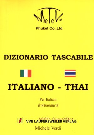 Buchcover Italienisch-Thai Taschenwörterbuch für Italiener /Italiano-Thai Dizionario Tascabile per Italiani | Michele Verdi | EAN 9783835910331 | ISBN 3-8359-1033-7 | ISBN 978-3-8359-1033-1