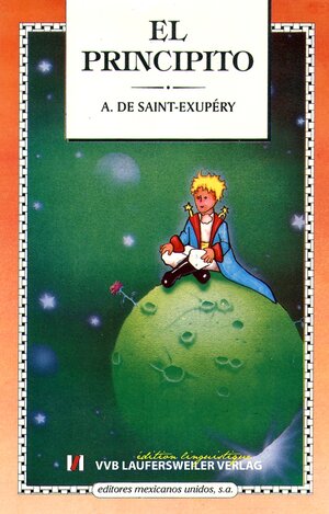 Buchcover Der kleine Prinz /El Principito | Antoine de Saint Exupery | EAN 9783835910782 | ISBN 3-8359-1078-7 | ISBN 978-3-8359-1078-2