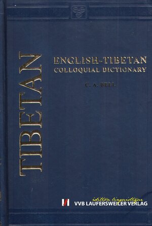 Buchcover Englisch - Tibetisches Konversationswörterbuch English - Tibetan Colloquial Dictionary | C. A. Bell | EAN 9783835910867 | ISBN 3-8359-1086-8 | ISBN 978-3-8359-1086-7