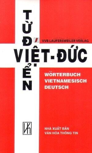 Buchcover Vietnamesisch - Deutsch Wörtebuch /25000 Stichwörter | Nhom Tac Gia | EAN 9783835911048 | ISBN 3-8359-1104-X | ISBN 978-3-8359-1104-8