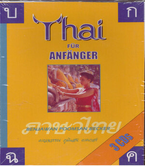 Buchcover Thai für Anfänger - Sprachkurs der thailändischen Sprache für Deutsche - 3 CDs zum Buch | Benjawan Poomsan Becker | EAN 9783835911376 | ISBN 3-8359-1137-6 | ISBN 978-3-8359-1137-6