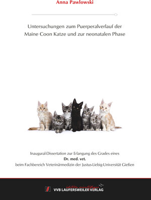 Buchcover Untersuchungen zum Puerperalverlauf der Maine Coon Katze und zur neonatalen Phase | Anna Pawlowski | EAN 9783835967779 | ISBN 3-8359-6777-0 | ISBN 978-3-8359-6777-9