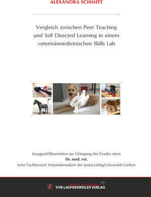 Buchcover Vergleich zwischen Peer Teaching und Self Directed Learning in einem veterinärmedizinischen Skills Lab | Alexandra Schmitt | EAN 9783835968011 | ISBN 3-8359-6801-7 | ISBN 978-3-8359-6801-1