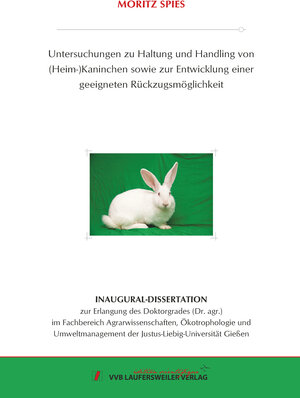 Buchcover Untersuchungen zu Haltung und Handling von (Heim-) Kaninchen sowie zur Entwicklung einer geeigneten Rückzugsmöglichkeit | Moritz Spies | EAN 9783835968738 | ISBN 3-8359-6873-4 | ISBN 978-3-8359-6873-8