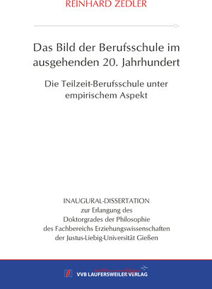 Buchcover Das Bild der Berufsschule im ausgehenden 20. Jahrhundert | Reinhard Zedler | EAN 9783835970953 | ISBN 3-8359-7095-X | ISBN 978-3-8359-7095-3