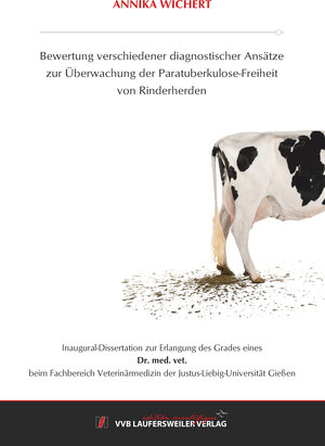 Buchcover Bewertung verschiedener diagnostischer Ansätze zur Überwachung der Paratuberkulose-Freiheit von Rinderherden | Annika Wichert | EAN 9783835970960 | ISBN 3-8359-7096-8 | ISBN 978-3-8359-7096-0