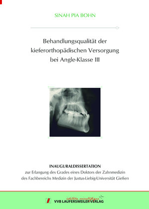 Buchcover Behandlungsqualität der kieferorthopädischen Versorgung bei Angle-Klasse III | Sinah Pia Bohn | EAN 9783835971387 | ISBN 3-8359-7138-7 | ISBN 978-3-8359-7138-7