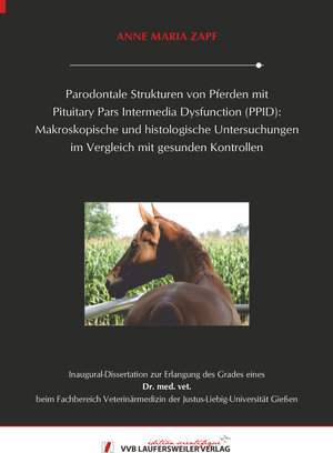 Buchcover Parodontale Strukturen von Pferden mit Pituitary Pars Intermedia Dysfunction (PPID): | Anne Maria Zapf | EAN 9783835971707 | ISBN 3-8359-7170-0 | ISBN 978-3-8359-7170-7