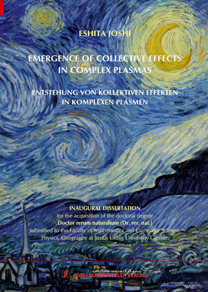 Buchcover Emergence of collective effects in complex plasmas | Eshita Joshi | EAN 9783835971714 | ISBN 3-8359-7171-9 | ISBN 978-3-8359-7171-4