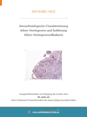 Buchcover Immunhistologische Charakterisierung feliner Meningeome und Etablierung feliner Meningeomzellkulturen | Kim Isabel Hege | EAN 9783835971738 | ISBN 3-8359-7173-5 | ISBN 978-3-8359-7173-8