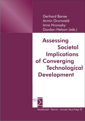 Buchcover Assessing Societal Implications of Converging Technological Development  | EAN 9783836009416 | ISBN 3-8360-0941-2 | ISBN 978-3-8360-0941-6