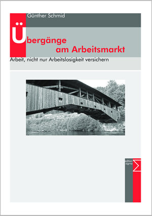 Buchcover Übergänge am Arbeitsmarkt | Günther Schmid | EAN 9783836035781 | ISBN 3-8360-3578-2 | ISBN 978-3-8360-3578-1
