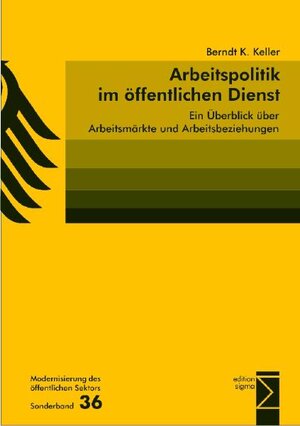 Buchcover Arbeitspolitik im öffentlichen Dienst | Berndt K. Keller | EAN 9783836072861 | ISBN 3-8360-7286-6 | ISBN 978-3-8360-7286-1