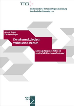 Buchcover Der pharmakologisch verbesserte Mensch | Arnold Sauter | EAN 9783836081344 | ISBN 3-8360-8134-2 | ISBN 978-3-8360-8134-4