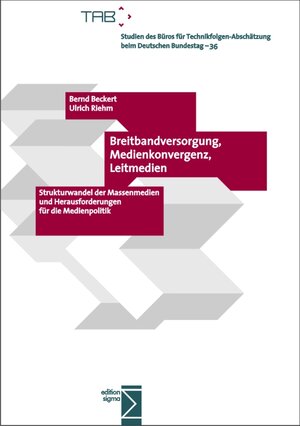 Buchcover Breitbandversorgung, Medienkonvergenz, Leitmedien | Bernd Beckert | EAN 9783836081368 | ISBN 3-8360-8136-9 | ISBN 978-3-8360-8136-8