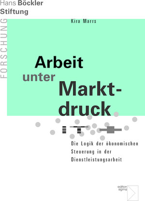 Buchcover Arbeit unter Marktdruck | Kira Marrs | EAN 9783836086967 | ISBN 3-8360-8696-4 | ISBN 978-3-8360-8696-7