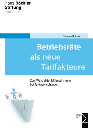 Buchcover Betriebsräte als neue Tarifakteure | Thomas Haipeter | EAN 9783836087148 | ISBN 3-8360-8714-6 | ISBN 978-3-8360-8714-8