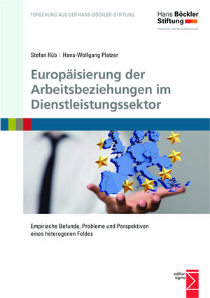 Buchcover Europäisierung der Arbeitsbeziehungen im Dienstleistungssektor | Stefan Rüb | EAN 9783836087704 | ISBN 3-8360-8770-7 | ISBN 978-3-8360-8770-4