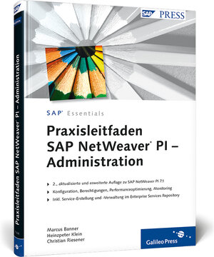 Buchcover Praxisleitfaden SAP NetWeaver PI – Administration | Marcus Banner | EAN 9783836213363 | ISBN 3-8362-1336-2 | ISBN 978-3-8362-1336-3