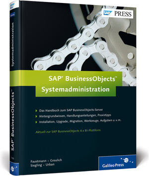 Buchcover SAP BusinessObjects – Systemadministration | André Faustmann | EAN 9783836217859 | ISBN 3-8362-1785-6 | ISBN 978-3-8362-1785-9