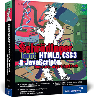 Buchcover Schrödinger lernt HTML5, CSS3 und JavaScript | Kai Günster | EAN 9783836220200 | ISBN 3-8362-2020-2 | ISBN 978-3-8362-2020-0
