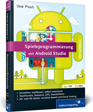 Buchcover Spieleprogrammierung mit Android Studio | Uwe Post | EAN 9783836227605 | ISBN 3-8362-2760-6 | ISBN 978-3-8362-2760-5