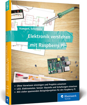 Buchcover Elektronik verstehen mit Raspberry Pi | Christoph Scherbeck | EAN 9783836228695 | ISBN 3-8362-2869-6 | ISBN 978-3-8362-2869-5