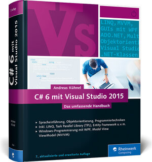 Buchcover C# 6 mit Visual Studio 2015 | Andreas Kühnel | EAN 9783836237161 | ISBN 3-8362-3716-4 | ISBN 978-3-8362-3716-1