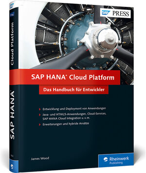 Buchcover SAP HANA Cloud Platform | James Wood | EAN 9783836238625 | ISBN 3-8362-3862-4 | ISBN 978-3-8362-3862-5
