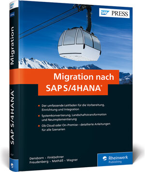 Buchcover Migration nach SAP S/4HANA | Frank Densborn | EAN 9783836242974 | ISBN 3-8362-4297-4 | ISBN 978-3-8362-4297-4