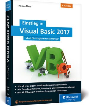 Buchcover Einstieg in Visual Basic 2017 | Thomas Theis | EAN 9783836259309 | ISBN 3-8362-5930-3 | ISBN 978-3-8362-5930-9