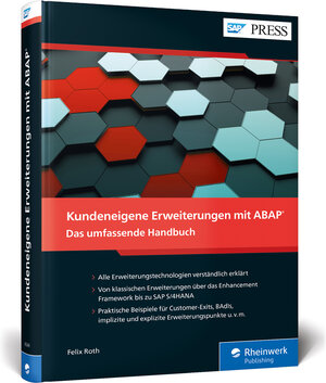 Buchcover Kundeneigene Erweiterungen mit ABAP | Felix Roth | EAN 9783836265492 | ISBN 3-8362-6549-4 | ISBN 978-3-8362-6549-2
