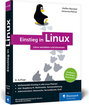 Buchcover Einstieg in Linux | Steffen Wendzel | EAN 9783836267694 | ISBN 3-8362-6769-1 | ISBN 978-3-8362-6769-4