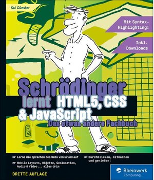 Buchcover Schrödinger lernt HTML5, CSS und JavaScript / Rheinwerk Computing | Kai Günster | EAN 9783836268271 | ISBN 3-8362-6827-2 | ISBN 978-3-8362-6827-1